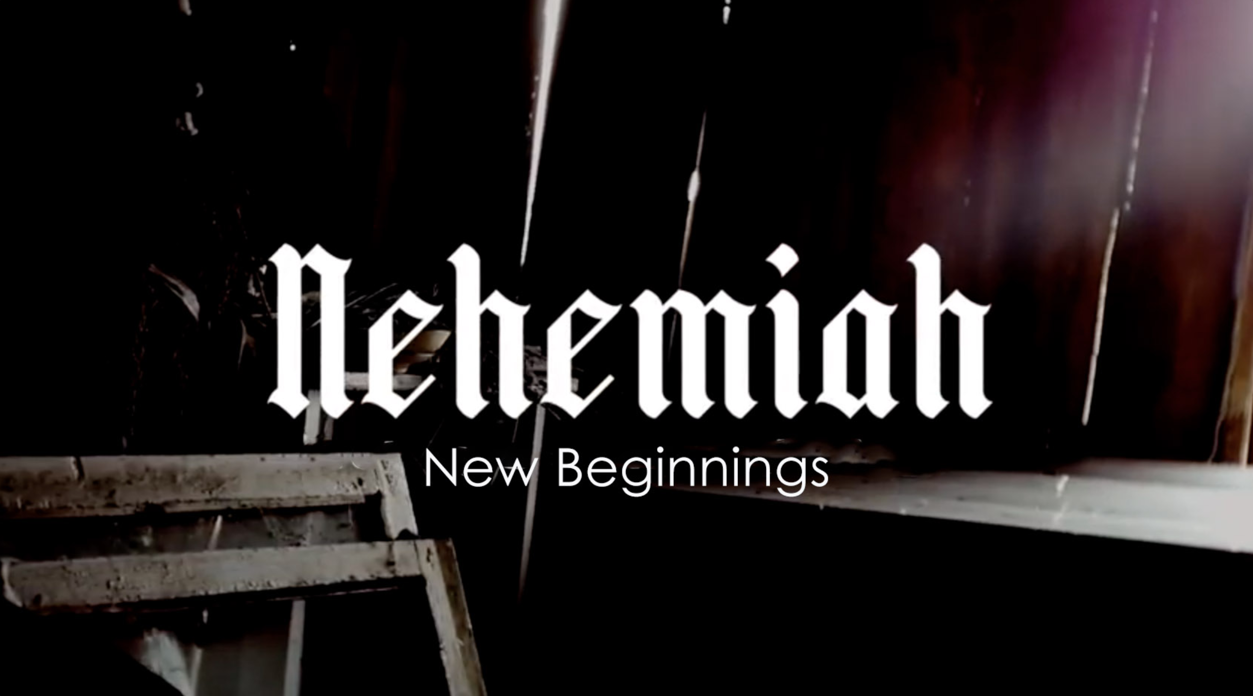 Nehemiah - Week 2